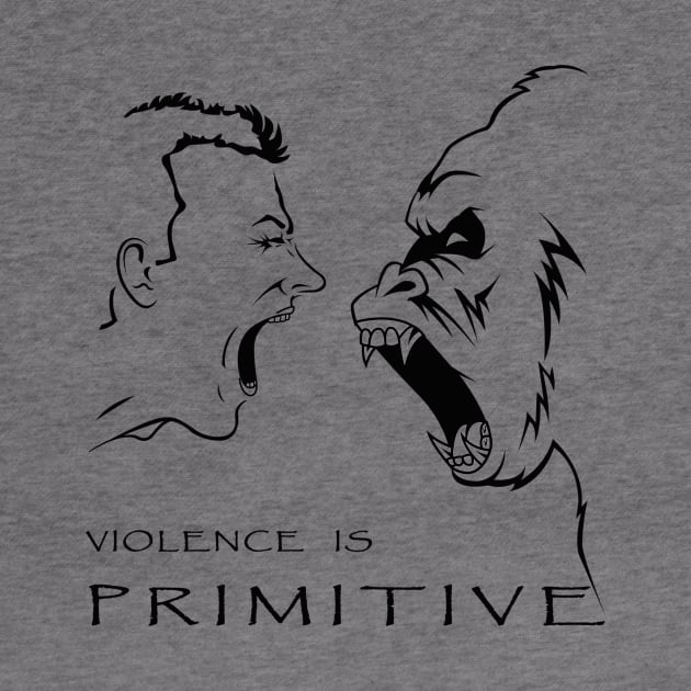 Violence is Primitive by Del Mito al Logos